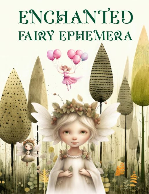 Hovedbilde Enchanted Fairy Ephemera Book – Kate Curry ...